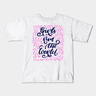 Girls Run The World Inspiration Positive Girly Quote Kids T-Shirt